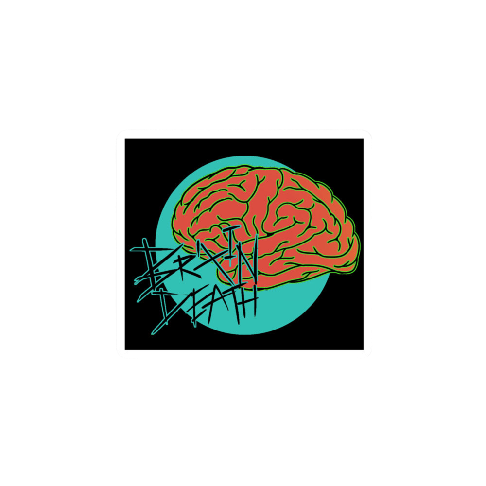 BRAIN DEATH • STICKER