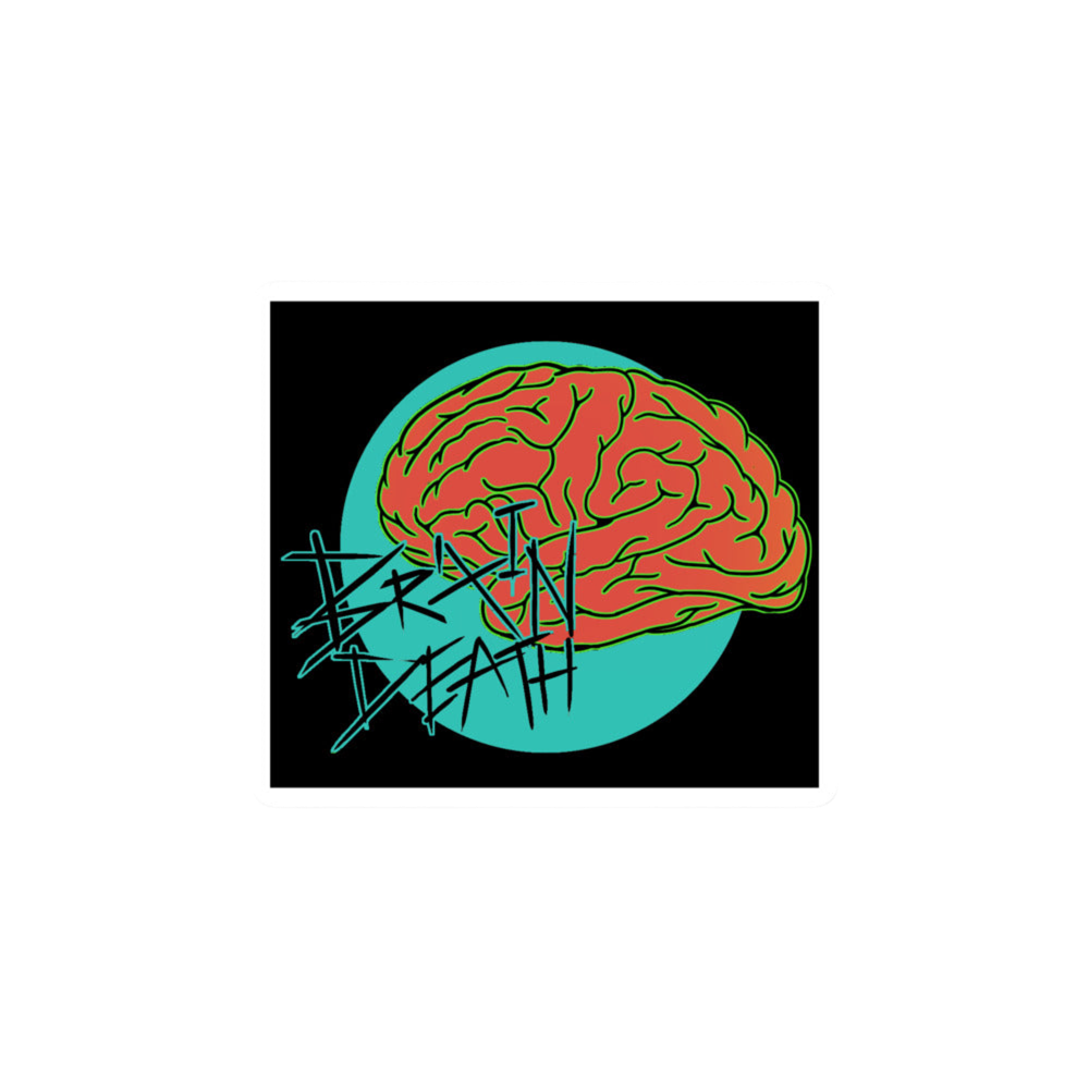 BRAIN DEATH • STICKER