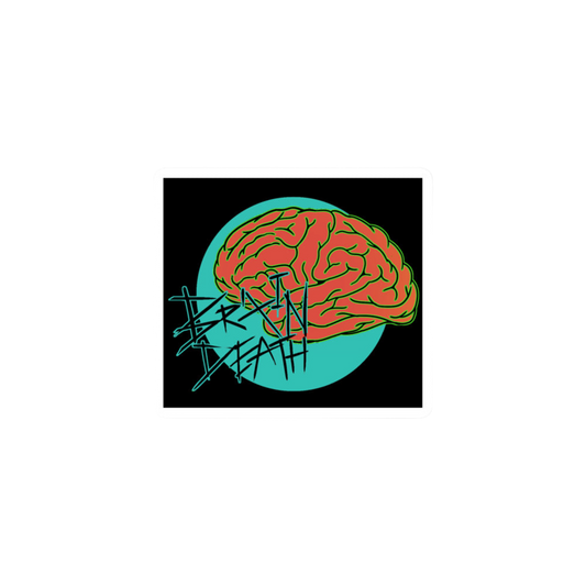 BRAIN DEATH • STICKER